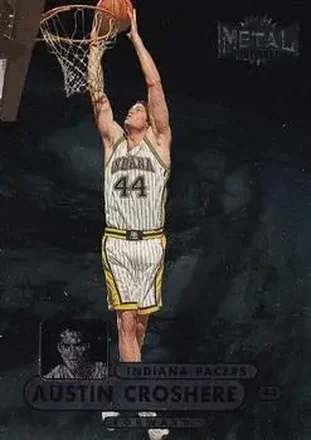 1997-98 Metal Universe Championship #38 - Austin Croshere - Indiana Pacers