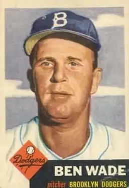 1953 Topps #4 Ben Wade