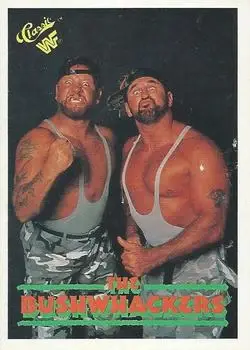 Front of The Bushwhackers (Butch & Luke)