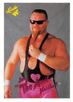 Front of Jim "The Anvil" Neidhart
