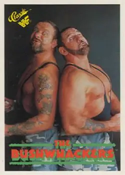 Front of The Bushwhackers (Butch & Luke)