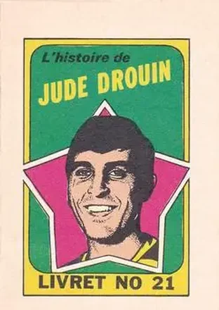 1971-72 O-Pee-Chee #21 Booklets French Jude Drouin