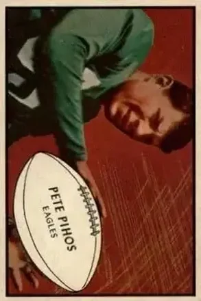 1953 Bowman #73 Pete Pihos