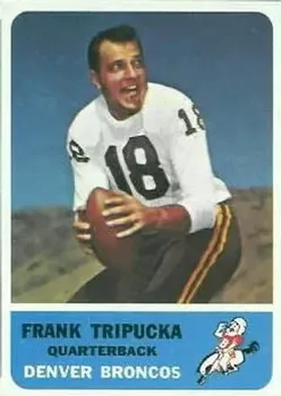 1962 Fleer #34 Frank Tripucka