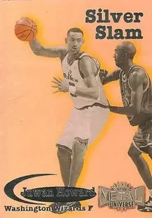 1997-98 Metal Universe #9 SS Silver Slam Juwan Howard