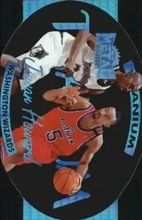 1997-98 Metal Universe #20 T Titanium Juwan Howard