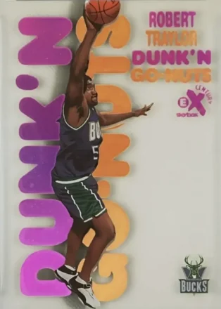 1998-99 SkyBox E-X Century - Dunk'N Go-Nuts #13DG - Robert Traylor - Milwaukee Bucks 1998-99 SkyBox E-X Century - Dunk'N Go-Nuts #13DG - Robert Traylor - Milwaukee Bucks