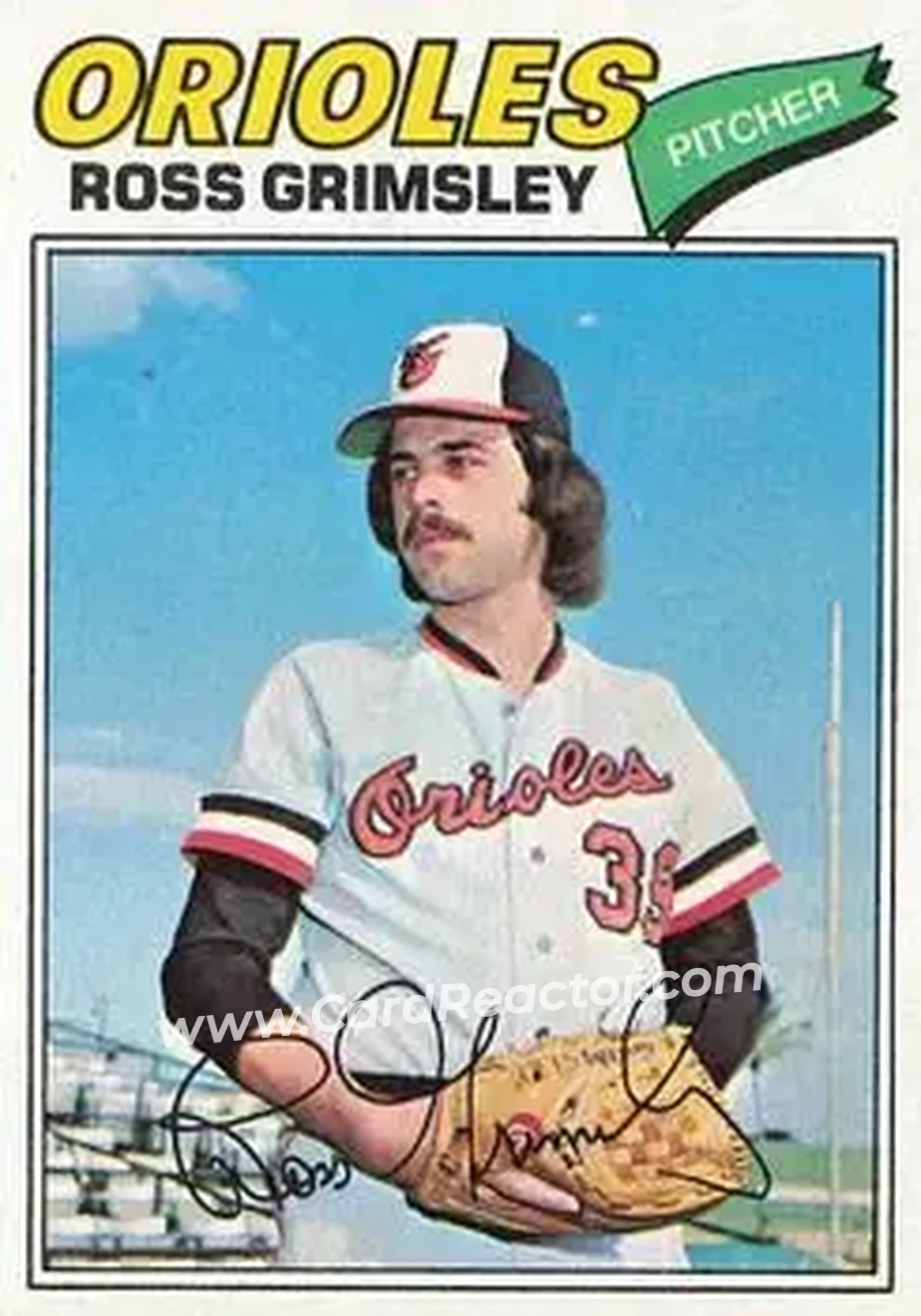 1977 Topps #572 - Ross Grimsley - Baltimore Orioles