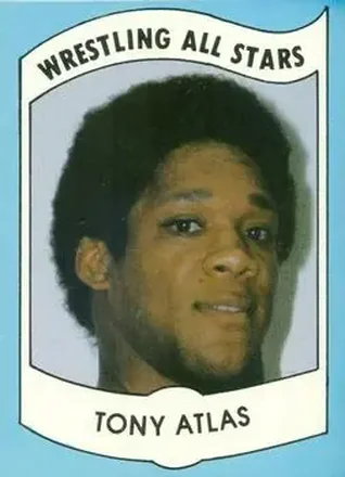 1982 Wrestling All Stars Series A #25 - Tony Atlas 1982 Wrestling All Stars Series A #25 - Tony Atlas