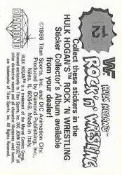 1986 Hulk Hogan's Rock 'n' Wrestling Stickers #12 - Card #12 - Back 1986 Hulk Hogan's Rock 'n' Wrestling Stickers #12 - Card #12 - Back