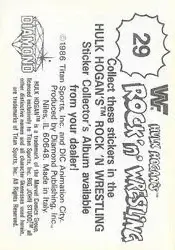 1986 Hulk Hogan's Rock 'n' Wrestling Stickers #29 - Card #29 - Back 1986 Hulk Hogan's Rock 'n' Wrestling Stickers #29 - Card #29 - Back