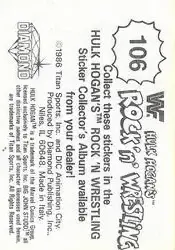 1986 Hulk Hogan's Rock 'n' Wrestling Stickers #106 - Card #106 - Back