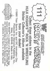 1986 Hulk Hogan's Rock 'n' Wrestling Stickers #111 - Card #111 - Back