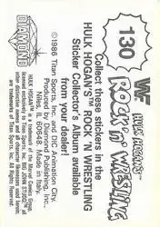 1986 Hulk Hogan's Rock 'n' Wrestling Stickers #130 - Card #130 - Back