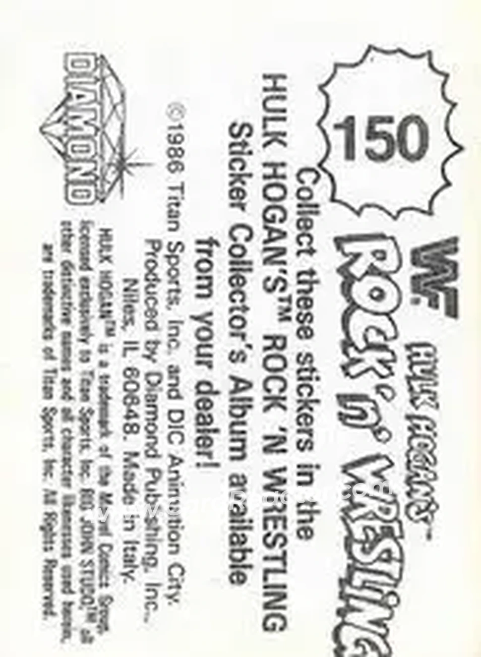 1986 Hulk Hogan's Rock 'n' Wrestling Stickers #150 - Card #150 1986 Hulk Hogan's Rock 'n' Wrestling Stickers #150 - Card #150