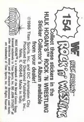 1986 Hulk Hogan's Rock 'n' Wrestling Stickers #154 - Card #154 1986 Hulk Hogan's Rock 'n' Wrestling Stickers #154 - Card #154