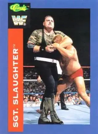1991 Classic WWF Superstars #26 - Sergeant Slaughter 1991 Classic WWF Superstars #26 - Sergeant Slaughter