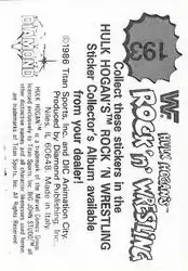 1986 Hulk Hogan's Rock 'n' Wrestling Stickers #193 - Card #193 - Back