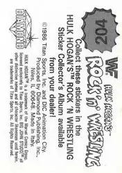 1986 Hulk Hogan's Rock 'n' Wrestling Stickers #204 - Card #204 - Back