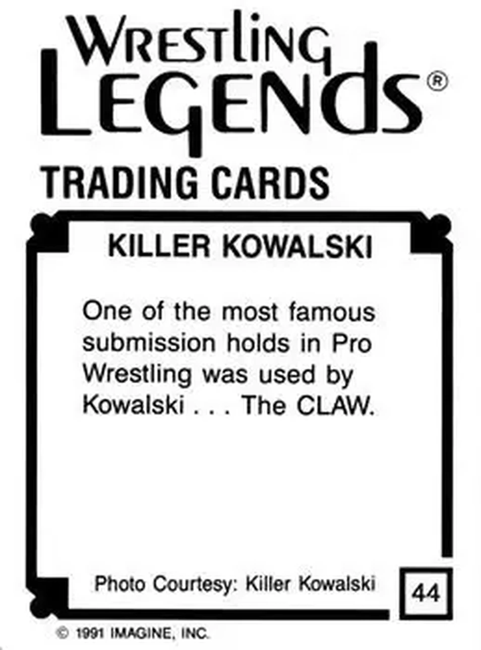 1991 Imagine Wrestling Legends #44 - Killer Kowalski 1991 Imagine Wrestling Legends #44 - Killer Kowalski