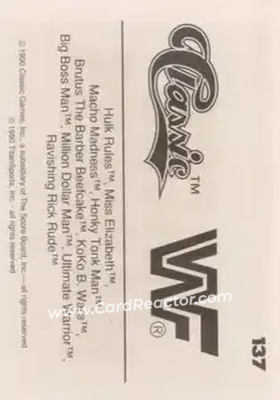 1990 Classic WWF #137 - "Macho King" Randy Savage