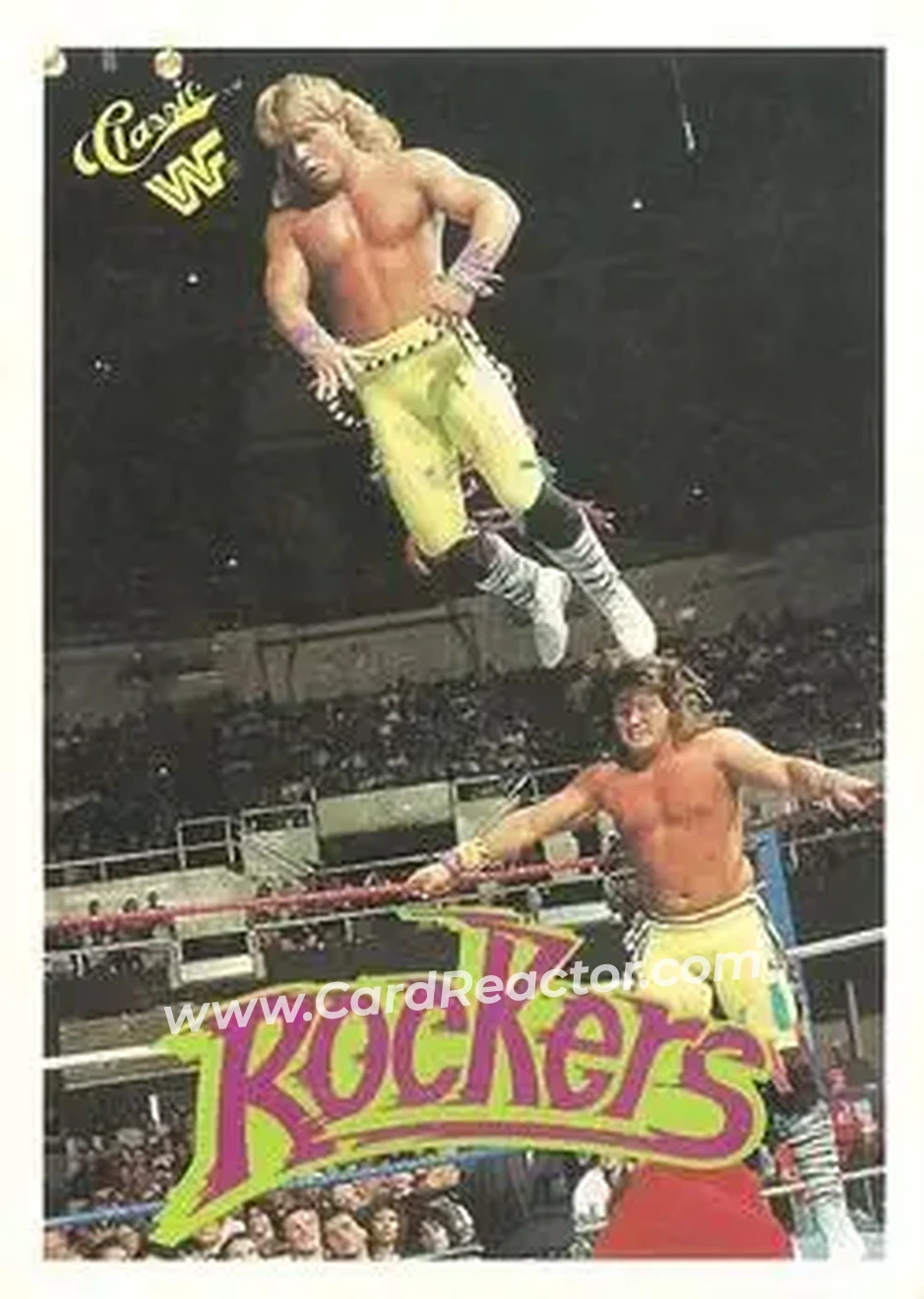 1990 Classic WWF The History of Wrestlemania #149 - Rockers
