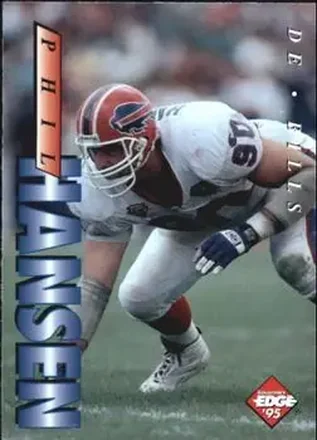 1995 Collector's Edge #18 - Phil Hansen - Buffalo Bills