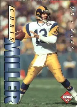 1995 Collector's Edge #109 - Chris Miller - St. Louis Rams