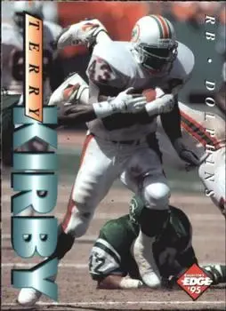 1995 Collector's Edge #117 - Terry Kirby - Miami Dolphins
