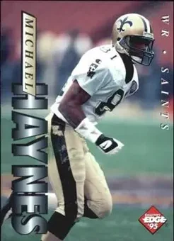 1995 Collector's Edge #139 - Michael Haynes - New Orleans Saints 1995 Collector's Edge #139 - Michael Haynes - New Orleans Saints