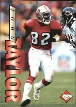 1995 Collector's Edge #180 - John Taylor - San Francisco 49ers 1995 Collector's Edge #180 - John Taylor - San Francisco 49ers