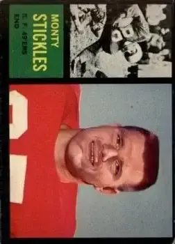 1962 Topps #155 - Monty Stickles - San Francisco 49ers - Front