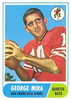 1968 Topps #9 - George Mira - San Francisco 49ers