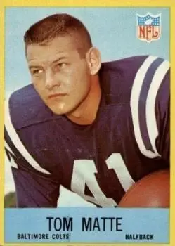 1967 Philadelphia #21 - Tom Matte - Baltimore Colts