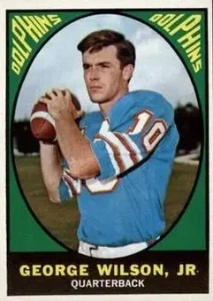 1967 Topps #76 - George Wilson, Jr. - Miami Dolphins