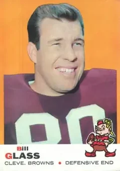 1969 Topps #74 - Bill Glass - Cleveland Browns 1969 Topps #74 - Bill Glass - Cleveland Browns