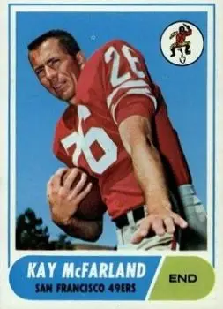 1968 Topps #113 - Kay McFarland - San Francisco 49ers - Front