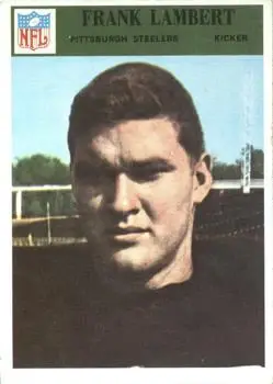 1966 Philadelphia #151 - Frank Lambert - Pittsburgh Steelers - Front 1966 Philadelphia #151 - Frank Lambert - Pittsburgh Steelers - Front