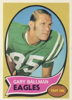 1970 Topps #47 - Gary Ballman - Philadelphia Eagles