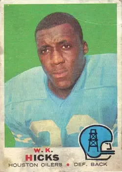 1969 Topps #152 - W.K. Hicks - Houston Oilers