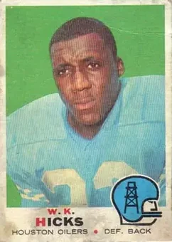 1969 Topps #152 - W.K. Hicks - Houston Oilers
