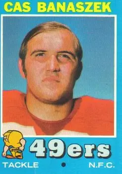 1971 Topps #52 - Cas Banaszek - San Francisco 49ers