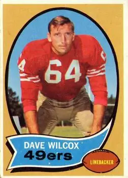 1970 Topps #57 - Dave Wilcox - San Francisco 49ers