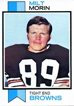 1973 Topps #26 - Milt Morin - Cleveland Browns