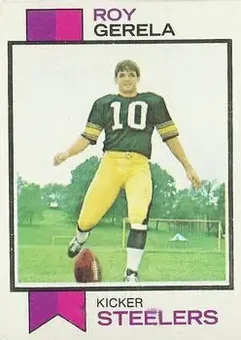 1973 Topps #40 - Roy Gerela - Pittsburgh Steelers 1973 Topps #40 - Roy Gerela - Pittsburgh Steelers