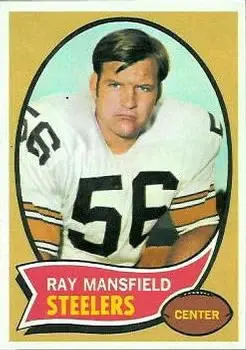 1970 Topps #107 - Ray Mansfield - Pittsburgh Steelers