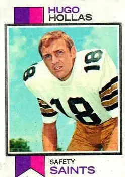 1973 Topps #51 - Hugo Hollas - New Orleans Saints