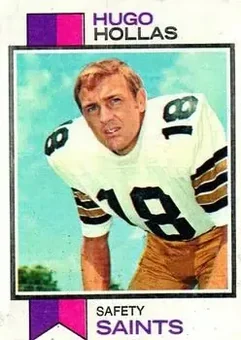 1973 Topps #51 - Hugo Hollas - New Orleans Saints 1973 Topps #51 - Hugo Hollas - New Orleans Saints