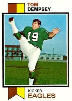 1973 Topps #59 - Tom Dempsey - Philadelphia Eagles