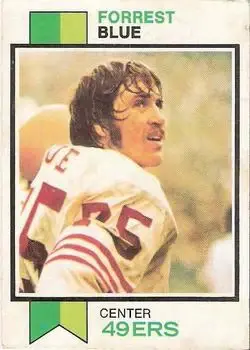 1973 Topps #70 - Forrest Blue - San Francisco 49ers
